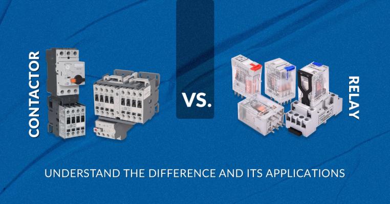 Whitepaper: Contactor vs. Relay - Understand the Difference and Its Applications